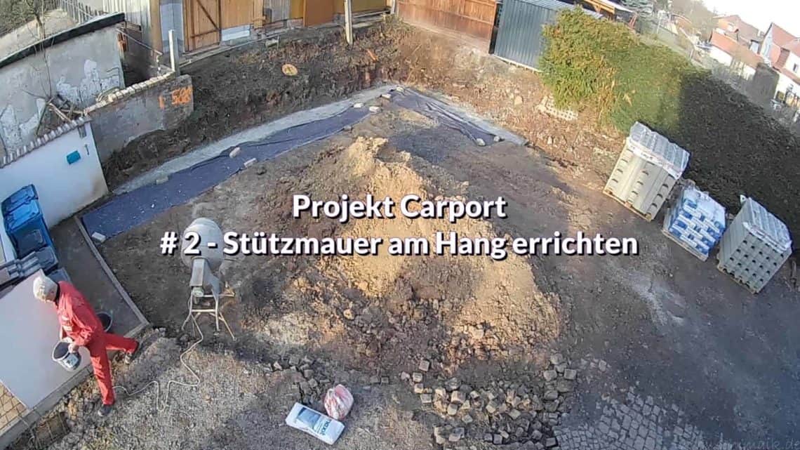 Projekt Carport Stuetzmauer errichten - Projekt Carport #6 - Easycarport - Carport selber bauen