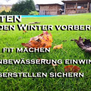 Garten fuer den Winter fit machen Rasen und Bewaesserung einwintern - Keller Trockenlegen - Neue Tauchpumpe nach 1 Monat zerstört