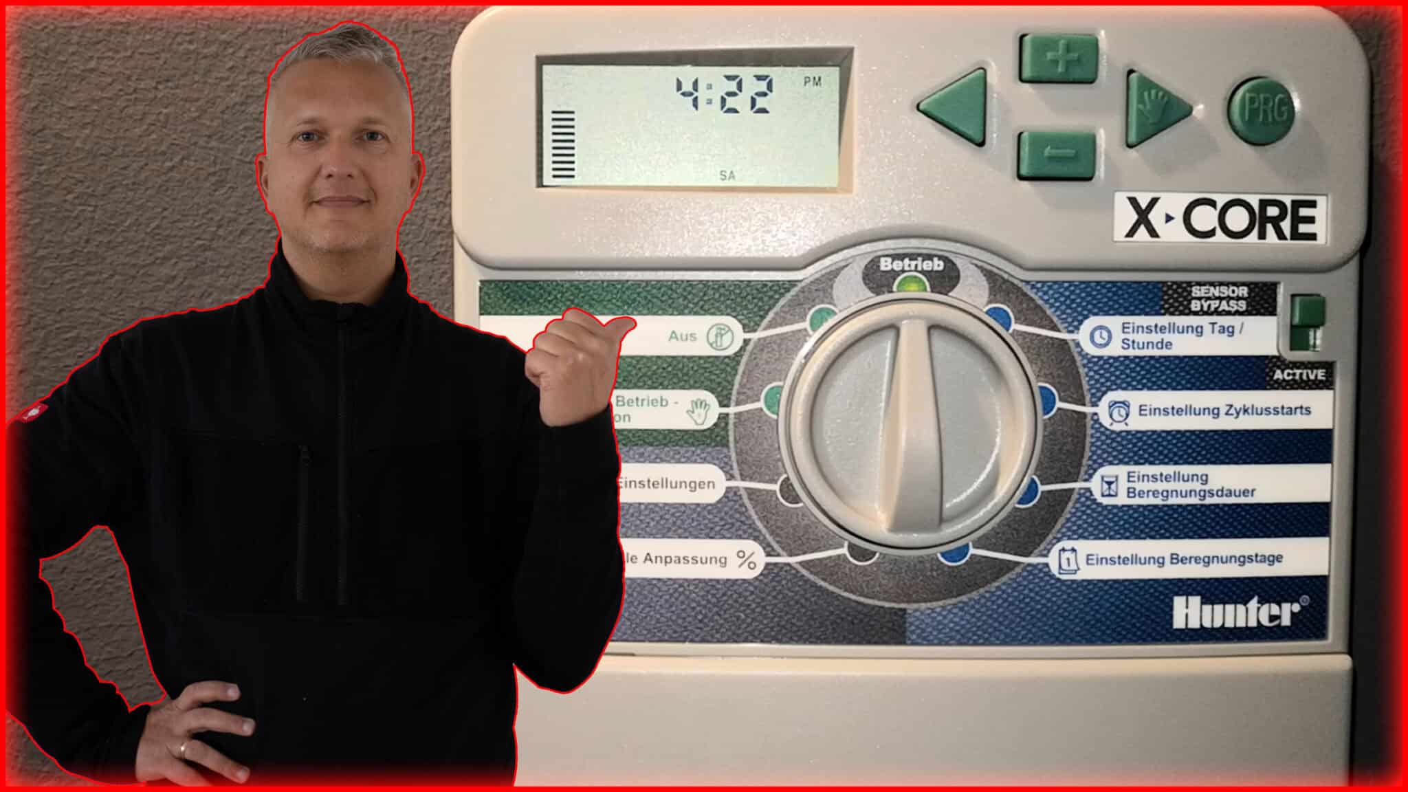 Hunter XCore für die Gartenbewässerung selber