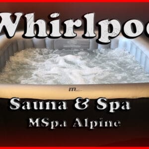 MSpa Alpine Delight Aufblasbarer Whirlpool fuer die Sauna Unboxing Aufbau und erstes Fazit YT2 - Aufblasbarer Whirlpool MSpa Alpine Tekapo - Erfahrungen nach 1 Jahr