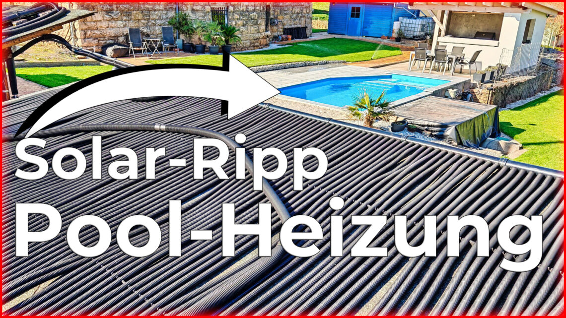 Solar Ripp Poolheizung selber bauen