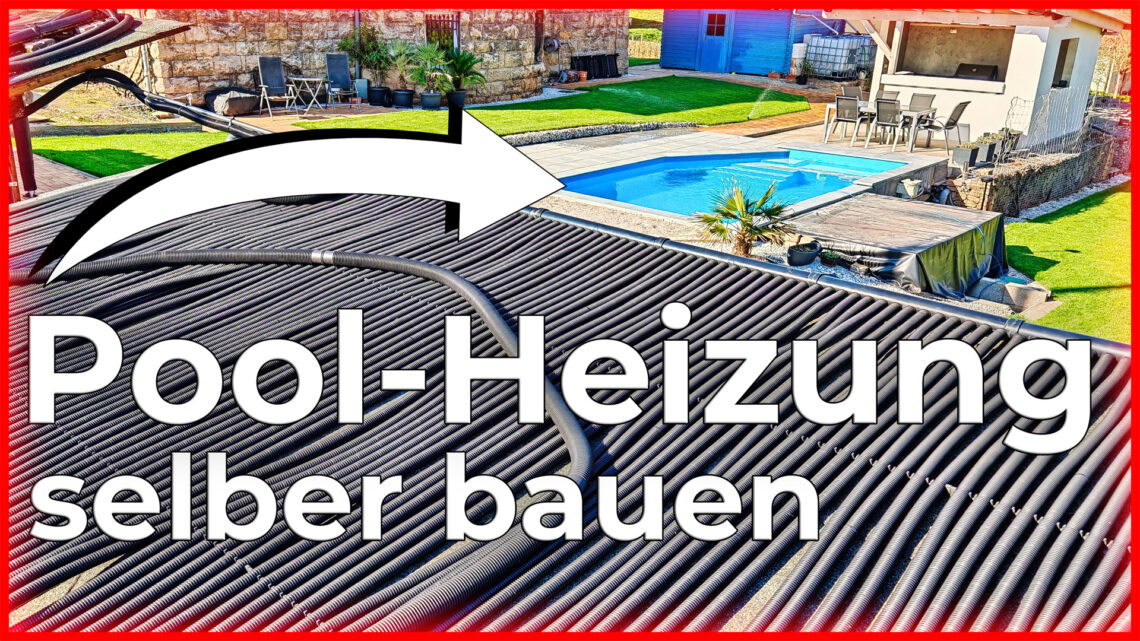Solar-Poolheizung selber bauen