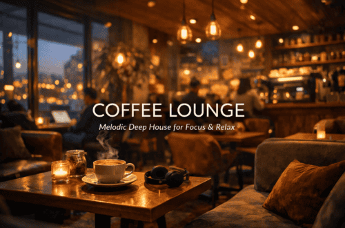Coffee Lounge - Melodic Deep House for Focus & Relax A cozy coffee lounge with warm lighting, comfortable chairs, a steaming cup of coffee, headphones and candles on a wooden table. The text reads: "COFFEE LOUNGE: Melodic Deep House for Focus & Relax". www.commaik.de